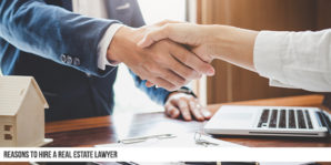 How Do I Know If I Have The Best Real Estate Lawyer?